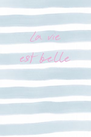 La Vie Est Belle