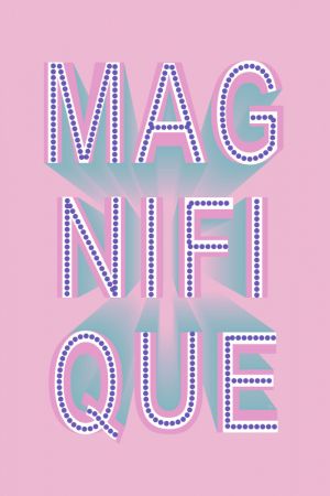 Magnifique