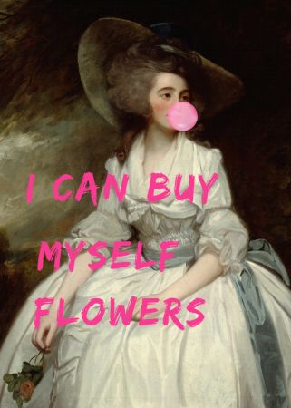 I Can Buy Myself Flowers