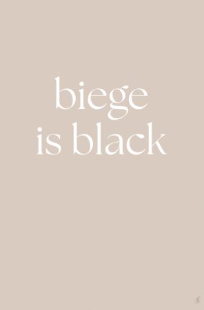 Biege Is Black