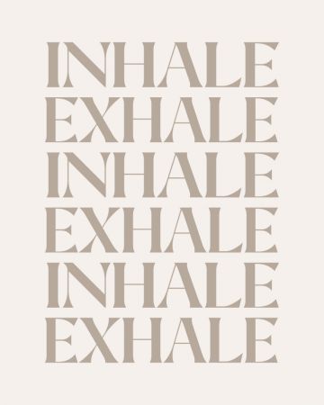 Inhale Exhale
