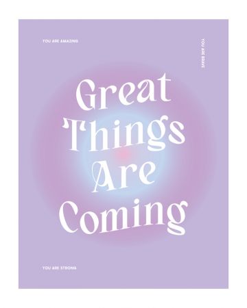 Great Things Are Coming