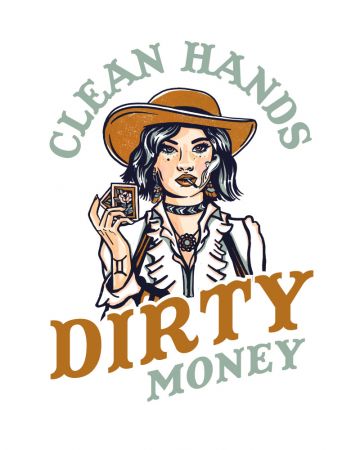 Clean Hands Dirty Money Poker Cowgirl