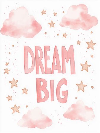 Dream Big
