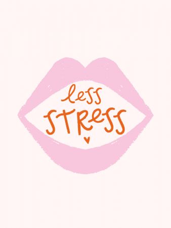 Less Stress